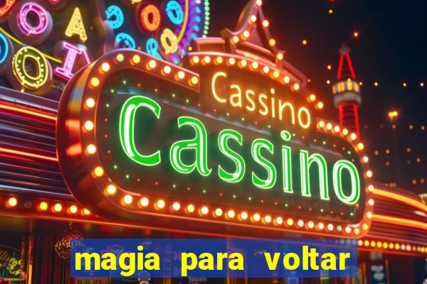 magia para voltar no tempo